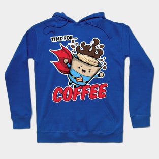 Time For Coffee Hoodie